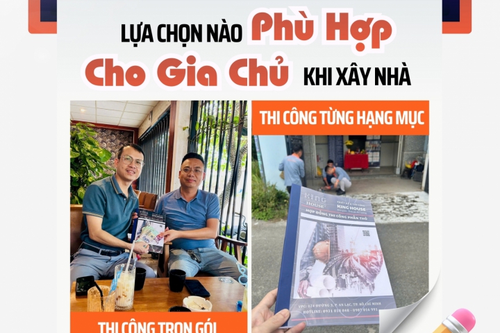Thi Công Trọn Gói Hay Thi Công Theo Hạng Mục – Lựa Chọn Nào Phù Hợp Khi Xây Nhà?