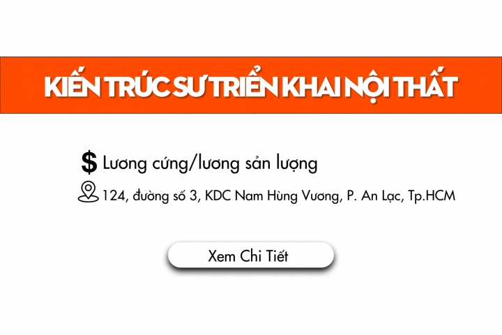 Tuyển Dụng: Kiến Trúc Sư Triển Khai Nội Thất