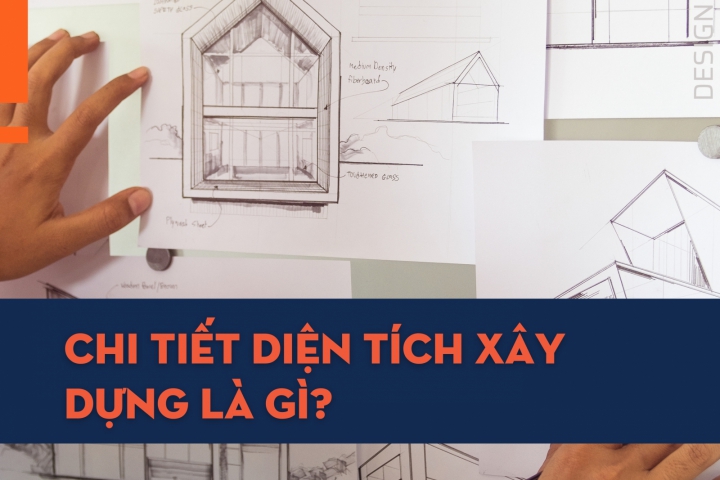 Giải Đáp Chi Tiết Diện Tích Xây Dựng Là Gì? 