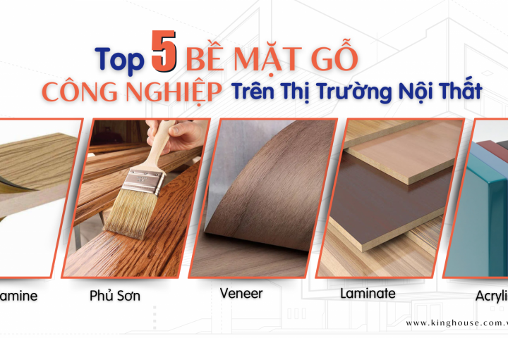 Top 5 Bề Mặt Gỗ Công Nghiệp Trên Thị Trường Nội Thất