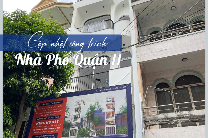 Tiến Độ Thi Công Nhà Phố 1 Trệt 2 Lầu 1 Tum Tại Quận 11 – TPHCM