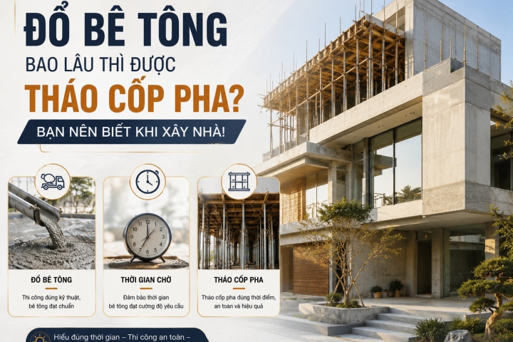 Đổ bê tông bao lâu thì được tháo cốp pha? Bạn nên biết khi xây nhà! 